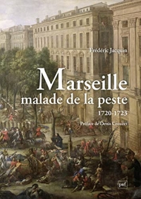 Marseille malade de la peste (1720-1723)