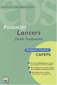 Passeport Lancers. Préparer l'oral 2 du CAPEPS