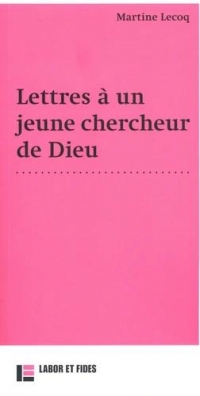 Lettres à un jeune chercheur de Dieu
