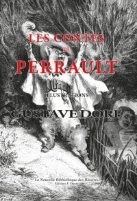 Les contes de Perrault illustrés par Gustave Doré