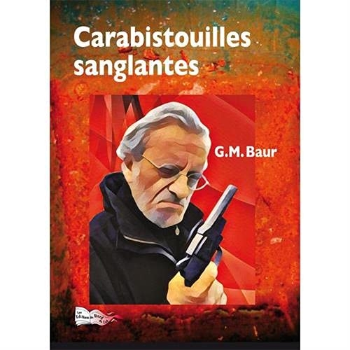 Carabistouilles sanglantes