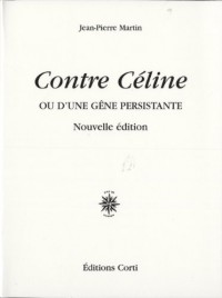 Contre Céline : Ou d'une gêne persistante