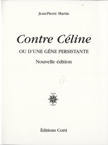 Contre Céline : Ou d'une gêne persistante