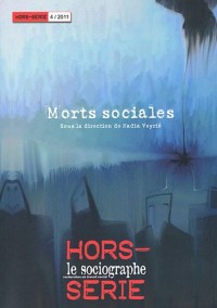 Le Sociographe, Hors Série N°4: Morts sociales