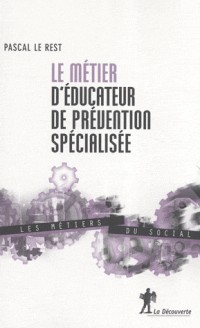 Le métier d'éducateur de prévention spécialisée