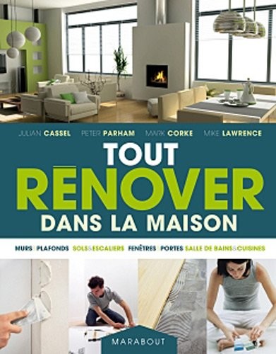 Tout rénover dans la maison