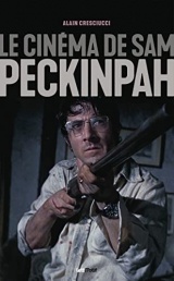 Le cinéma de Sam Peckinpah