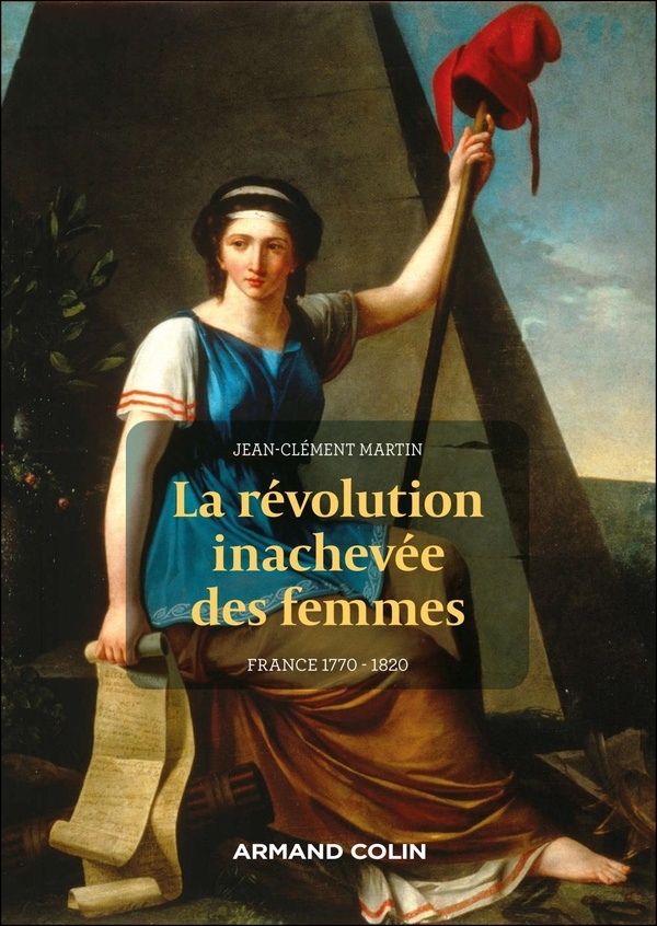 La révolte inachevée des femmes: France 1770 - 1820