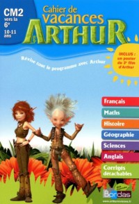 Cahier vacances Arthur CM2/6e 2011