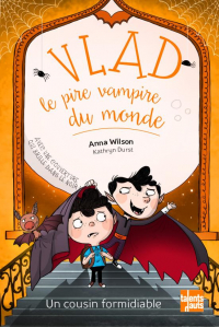 Vlad, le Pire Vampire du Monde 3 - Fais-Moi Peur !