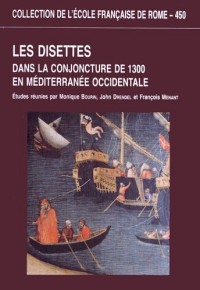 Les disettes dans la conjoncture de 1300 en Méditerranée occidentale