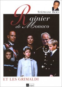 Rainier de Monaco et les Grimaldi