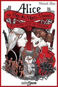 Alice au Pays des Morts-Vivants (2)