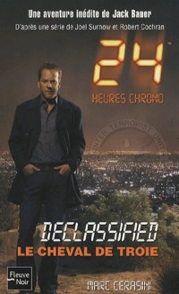 24 Heures Chrono, Tome 3 : Cheval de Troie