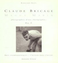 Claude Bricage-Maguy Marin : Photographies d'une chorégraphie,May B.
