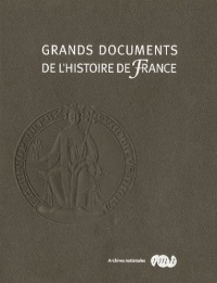 Grands documents de l'histoire de france