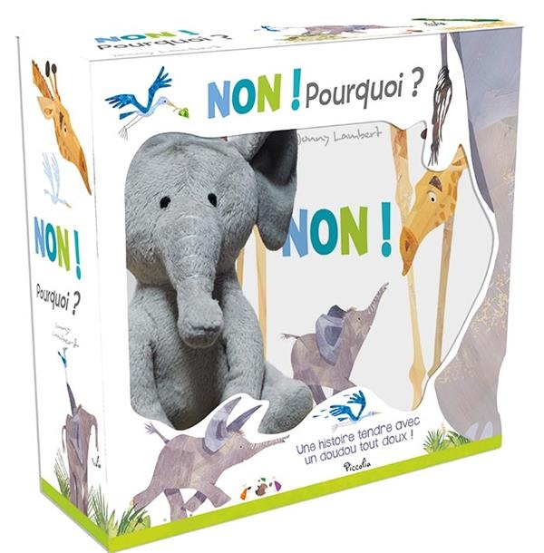Non ! Pourquoi ? : Avec un doudou tout doux !