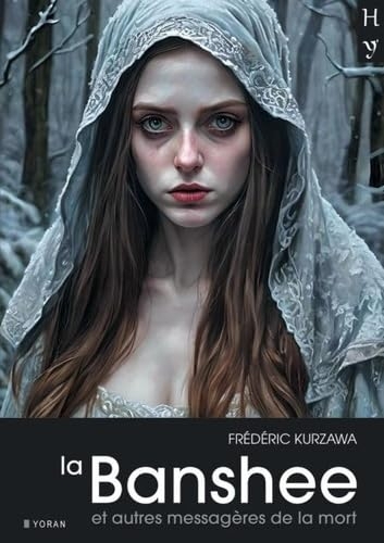 La Banshee: et autres messagères de la mort