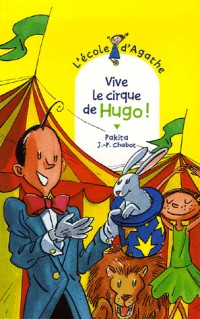L'Ecole d'Agathe, Tome 42 : Vive le cirque de Hugo !