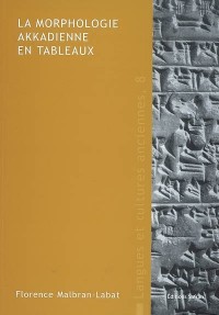 La morphologie akkadienne en tableaux