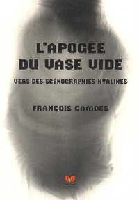 L'apogée du vase vide : Vers des scénographies hyalines