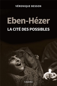 Eben-Hézer - La Cité des possibles