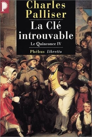 Le Quinconce, tome 4 : La Clé introuvable