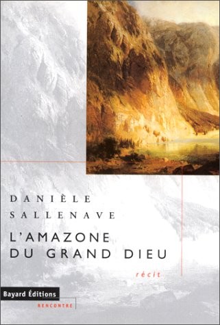 L'Amazone du grand Dieu