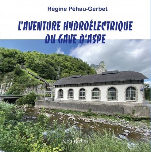 L'aventure hydroélectrique du gave d'Aspe