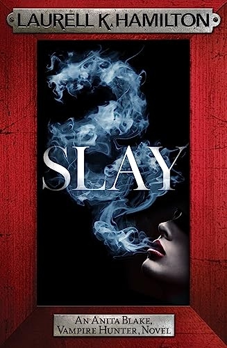 Slay: Anita Blake 30 [9781035406456]