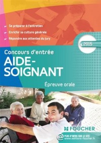 Aide-Soignant Epreuve orale Concours d'entrée 2015