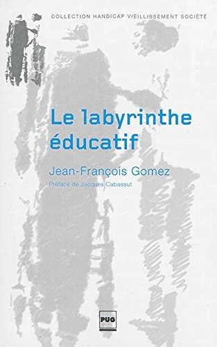 Le labyrinthe éducatif