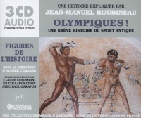 OLYMPIQUES ! UNE BRÈVE HISTOIRE DU SPORT ANTIQUE