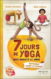 7 jours de yoga avec Namasté le singe