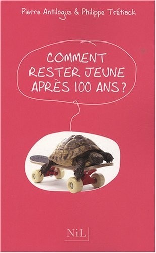Comment rester jeune après cent ans