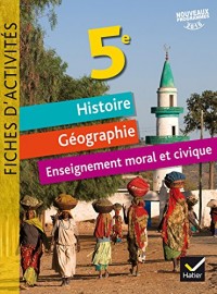 Fiches d'activités - Histoire-Géographie-EMC 5e Éd. 2017