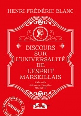 Discours Sur l  Universalite de l  Esprit Marseillais
