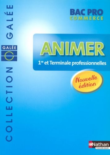 ANIMER BAC PRO COMMER GALEE EL
