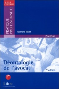 Déontologie de l'avocat (ancienne édition)