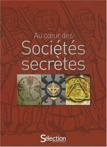 Au coeur des sociétés secrètes