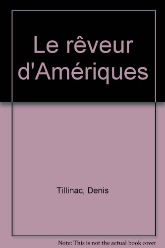 Le Rêveur d'Amériques [9782221005361]