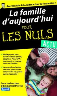 La famille d'aujourd'hui pour les nuls actu