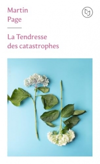 La Tendresse des catastrophes