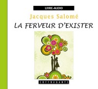 La ferveur d'exister