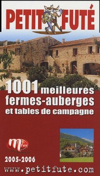 1001 meilleures fermes-auberges et tables de campagne