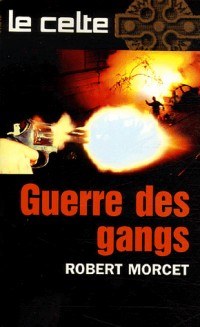 La guerre des gangs