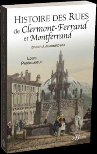 Histoire des rues de Clermont-Ferrand et de Montferrand