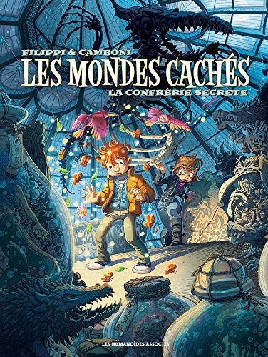 Les mondes cachés, Tome 2 : La confrerie secrete