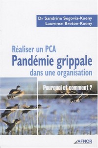 Réaliser un PCA Pandémie grippale dans une organisation : Pourquoi et comment ?