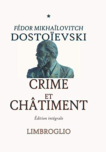 CRIME ET CHÂTIMENT: Édition intégrale